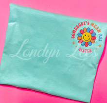 Load image into Gallery viewer, Somebody’s mean ass sister tee
